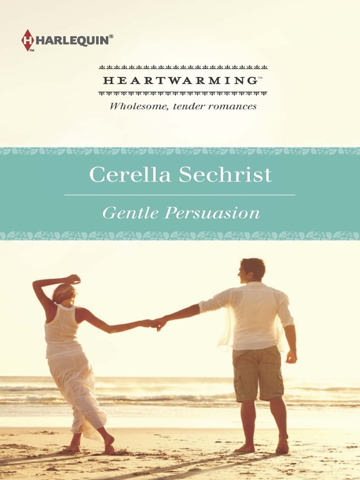 Title details for Gentle Persuasion by Cerella Sechrist - Wait list